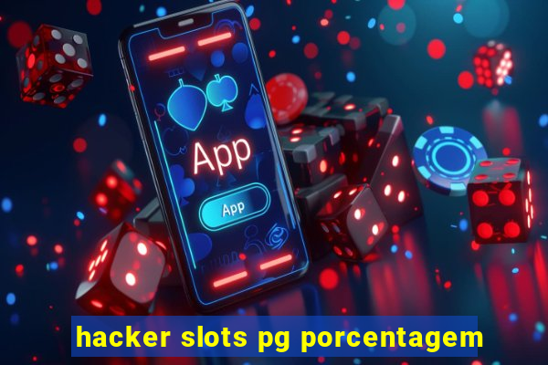 hacker slots pg porcentagem